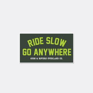 Ride Slow Sticker